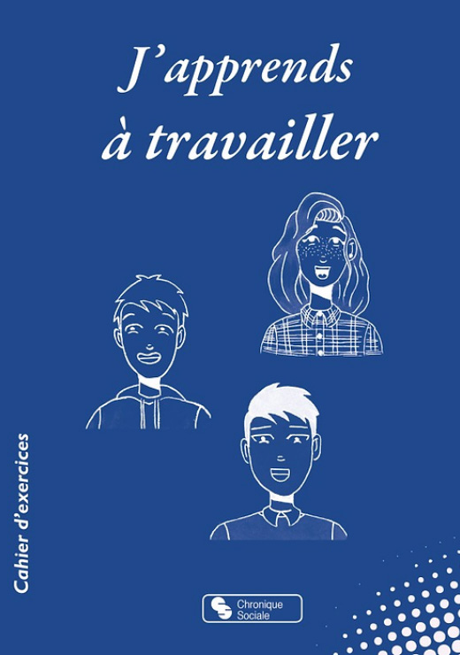 J’apprends à travailler J’apprends à travailler